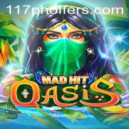 MadHitOasis: Dive into the Thrilling World of 117ph
